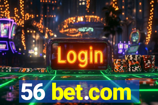 56 bet.com
